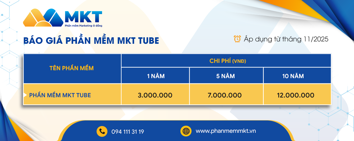Bảng giá Phần mềm MKT Tube