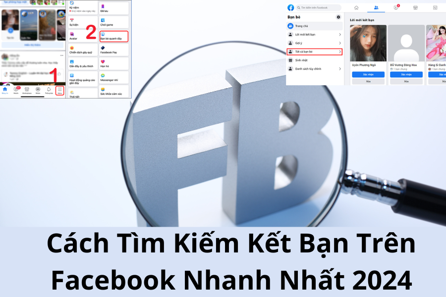 Cách Tìm Kiếm Kết Bạn Trên Facebook Nhanh Nhất 2024