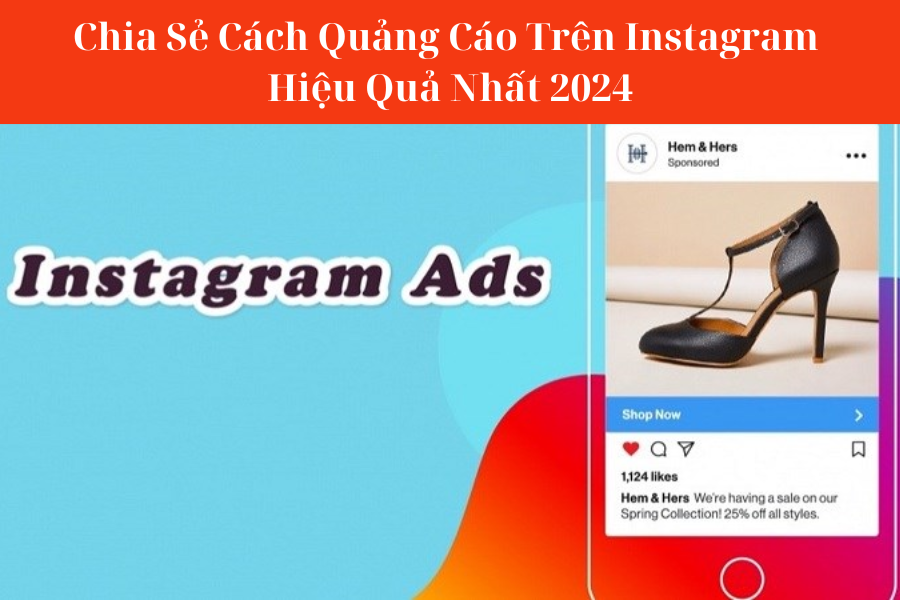 Cách quảng cáo trên instagram hiệu quả