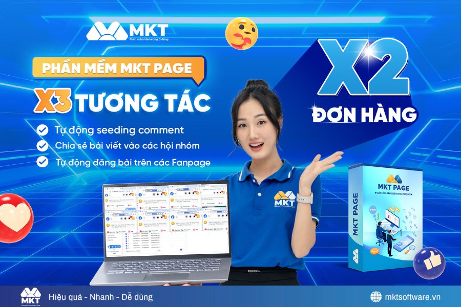 Phần mềm MKT - Tiết kiệm thời gian – Tăng doanh thu khi bán hàng trên Page