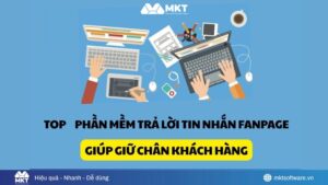 Phần Mềm Trả Lời Tin Nhắn Fanpage Tốt Nhất 2026