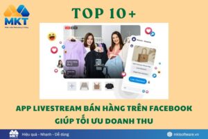 Top 5 App Livestream Bán Hàng Trên Facebook Hiệu Quả 2026